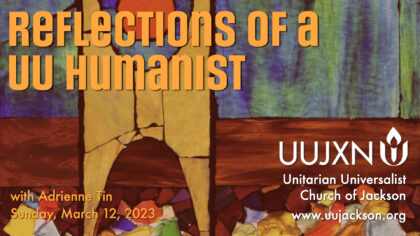 Reflections of a UU Humanist