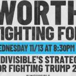 Worth Fighting For: Indivisible’s Strategy for Fighting Trump 2.0